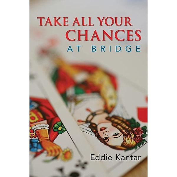 Take All Your Chances, Eddie Kantar