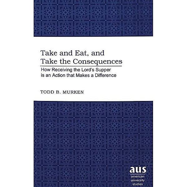 Take and Eat, and Take the Consequences, Julie Murken