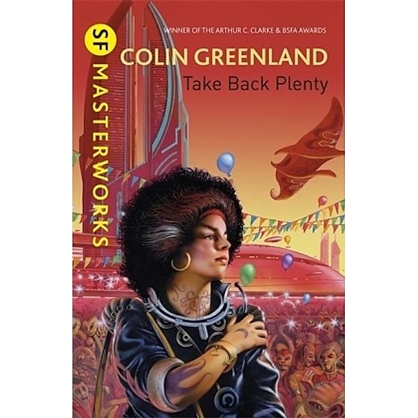 Take Back Plenty, Colin Greenland