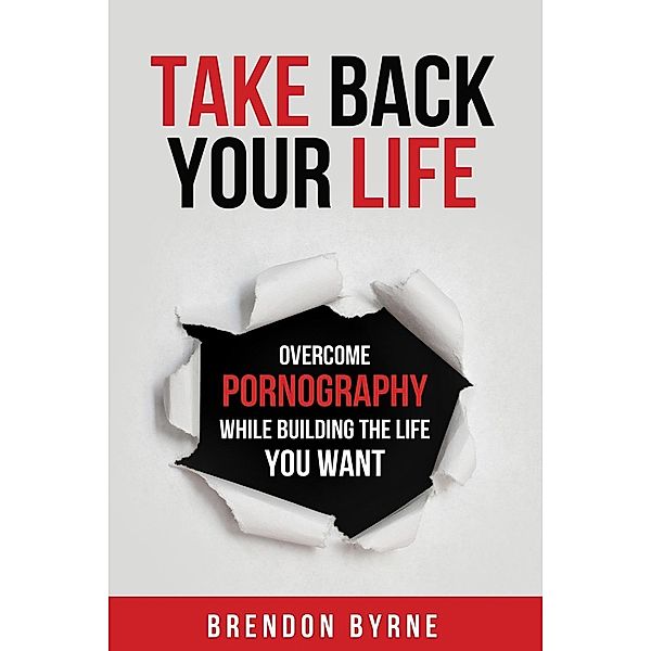 Take Back Your Life, Brendon Byrne