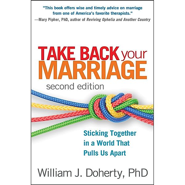 Take Back Your Marriage, William J. Doherty