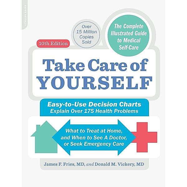 Take Care of Yourself, 10th Edition, James F. Fries, Donald M. Vickery