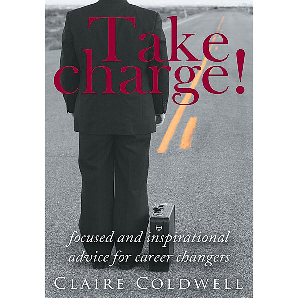 Take Charge!, Claire Coldwell