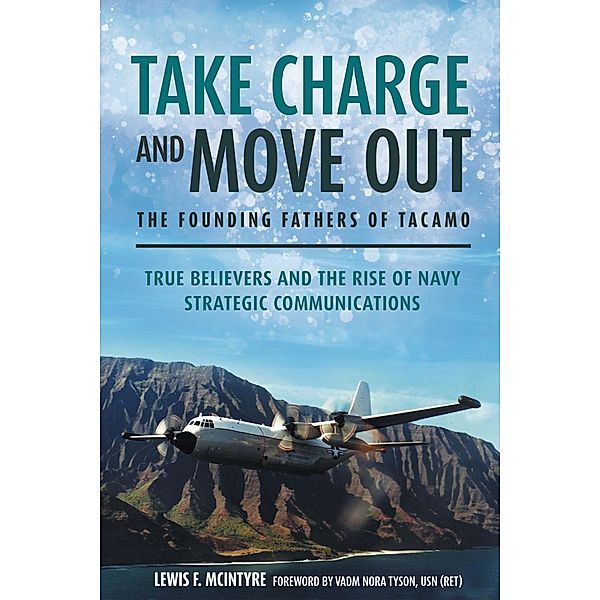 Take Charge and Move Out: The Founding Fathers of TACAMO, McIntyre Lewis McIntyre