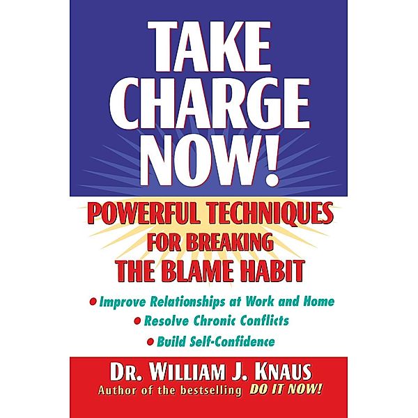 Take Charge Now!, William J. Knaus
