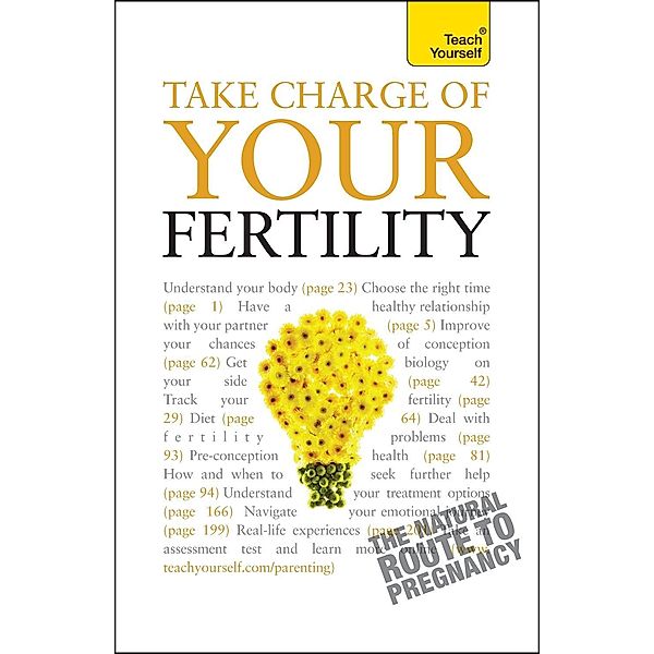 Take Charge Of Your Fertility: Teach Yourself, Heather Welford
