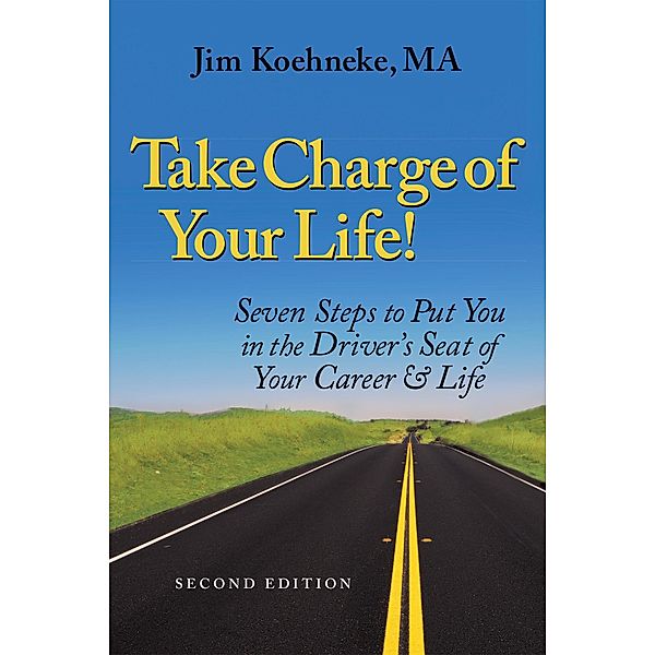Take Charge of Your Life, Jim Koehneke Ma