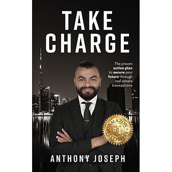 Take Charge / Passionpreneur Publishing, Anthony Joseph Abou Jaoude