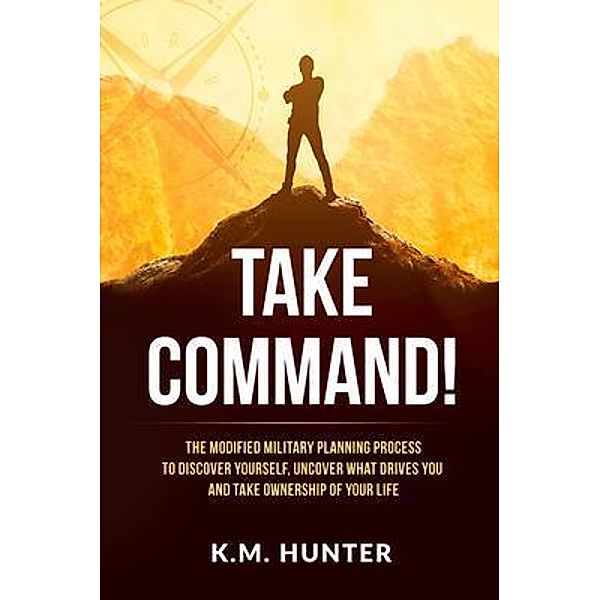 Take Command!, K. M. Hunter