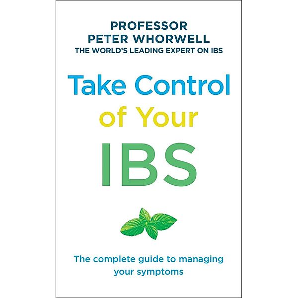 Take Control of your IBS, Peter Whorwell