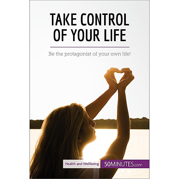 Take Control of Your Life, 50minutes