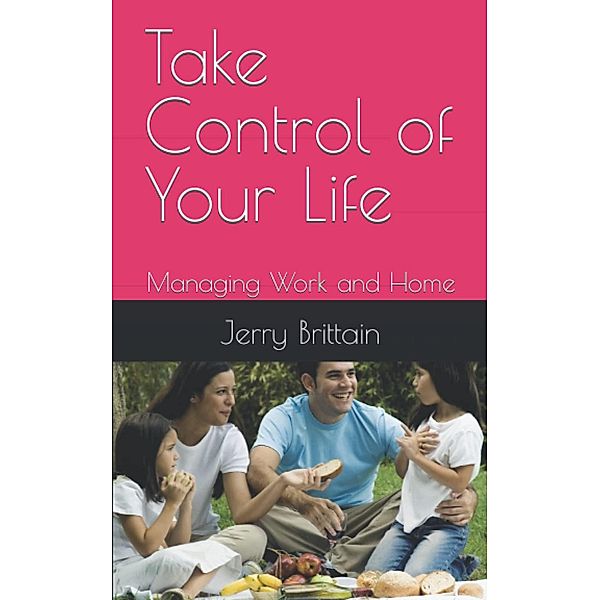 Take Control of Your Life, Jerry Brittain