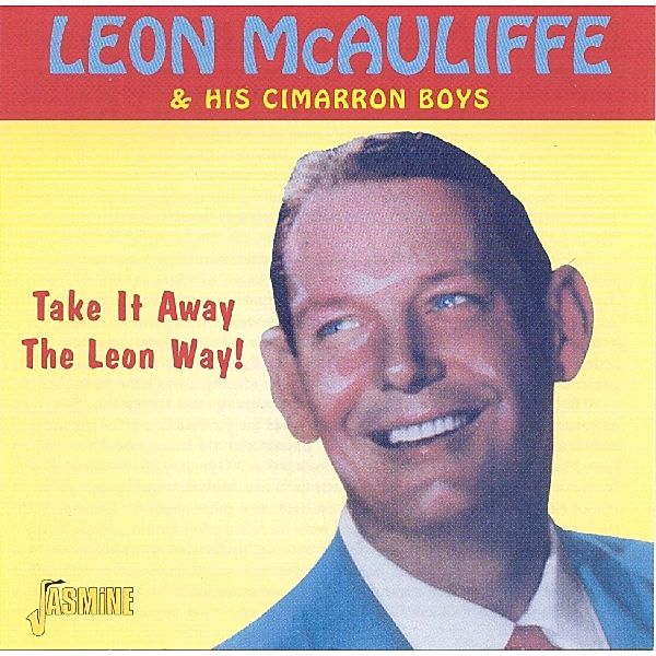 Take It Away The Leon Way, Leon McAuliffe & His Cim