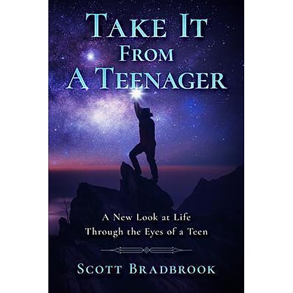 Take It From A Teenager, Scott Bradbrook