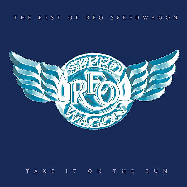 Take It On The Run: The Best Of Reo Speedwagon, REO Speedwagon