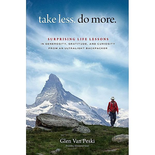 Take Less. Do More., Glen van Peski