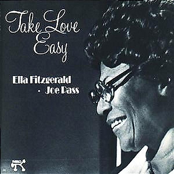 Take Love Easy, Ella Fitzgerald, Joe Pass