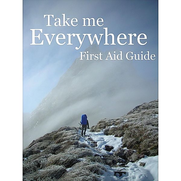 Take Me Everywhere First Aid Guide, Pr Rainbird