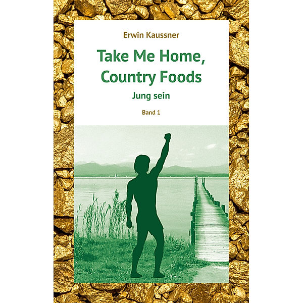 Take Me Home, Country Foods, Erwin Kaussner