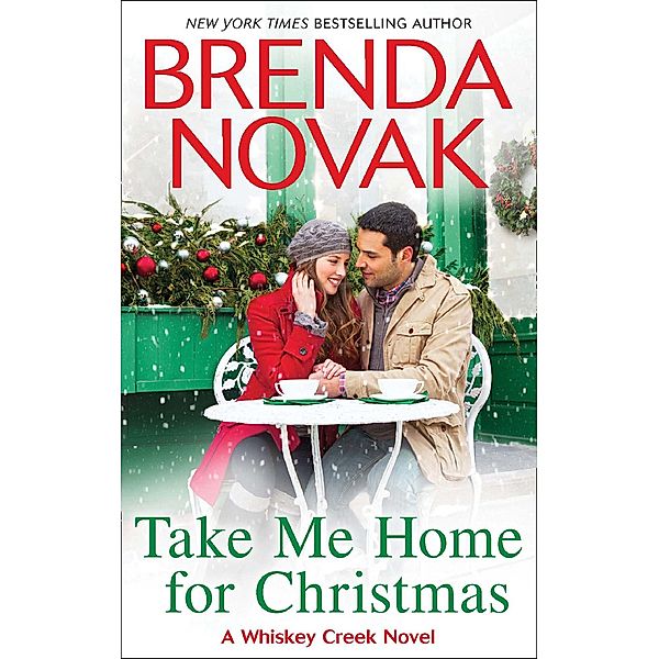 Take Me Home For Christmas / Whiskey Creek Bd.5, Brenda Novak