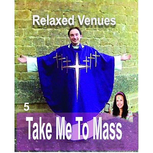 Take Me To Mass / CBPub, Relaxed Venues