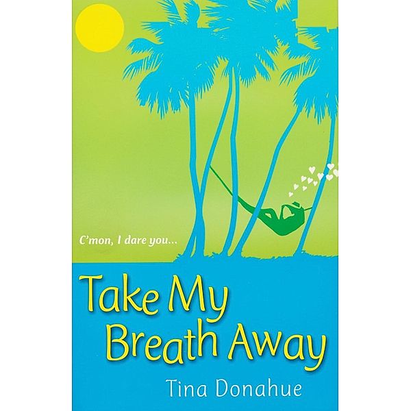 Take My Breath Away, Tina Donahue