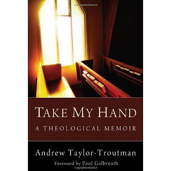 Take My Hand, Andrew Taylor-Troutman