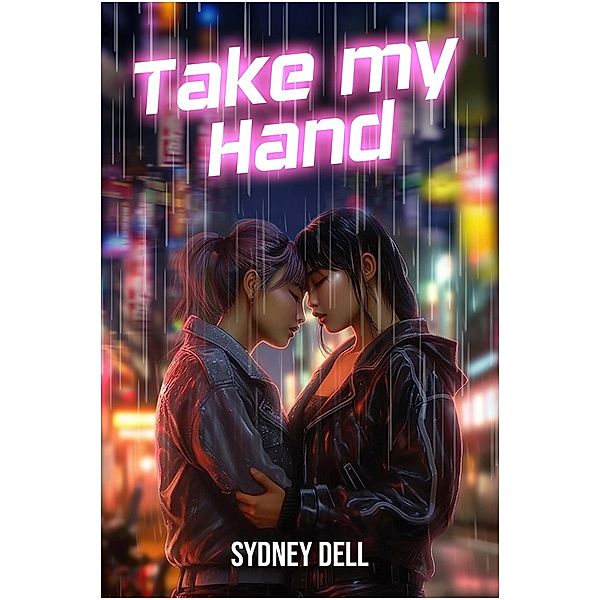 Take My Hand / Take My Hand, Sydney Dell