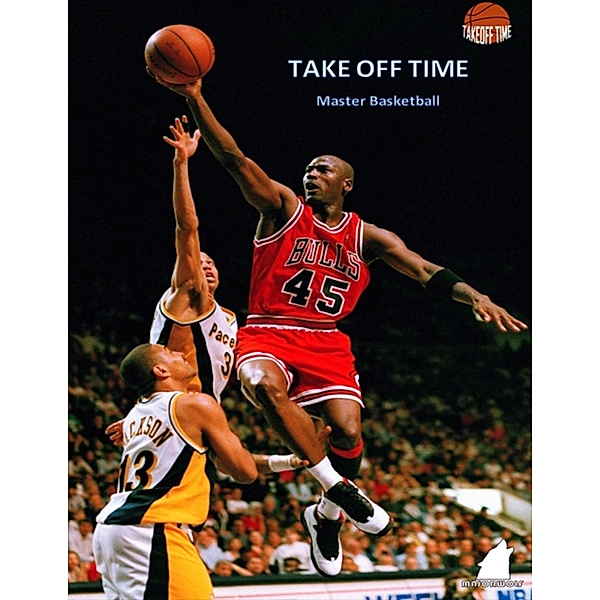 Take Off Time: Master Basketball, Majorwolf Publishing
