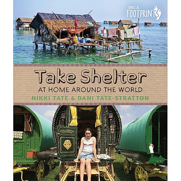 Take Shelter / Orca Book Publishers, Nikki Tate, Dani Tate-Stratton