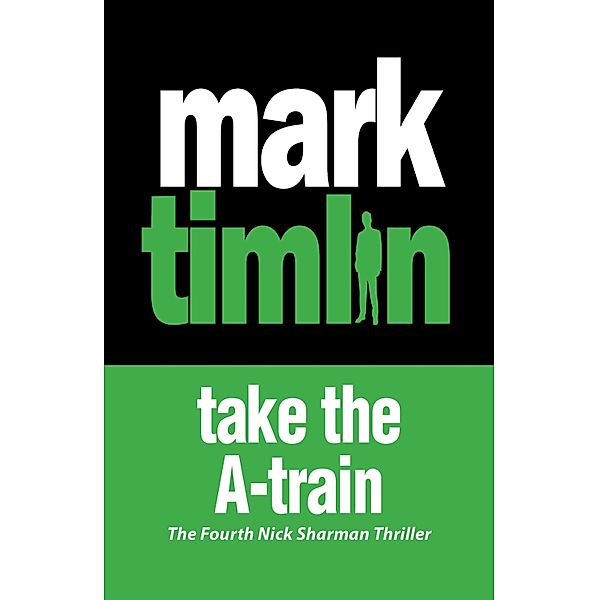 Take the A-Train, Mark Timlin