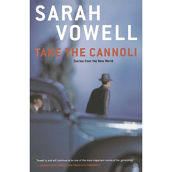 Take the Cannoli, Sarah Vowell