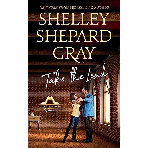 Take the Lead, Shelley Shepard Gray