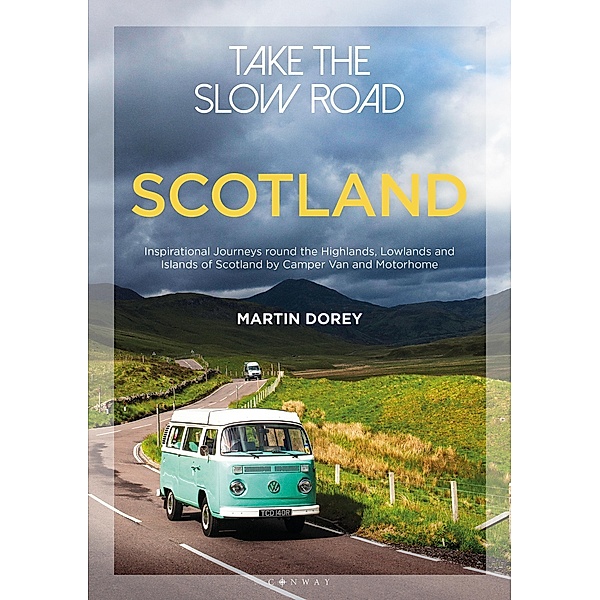 Take the Slow Road: Scotland, Martin Dorey