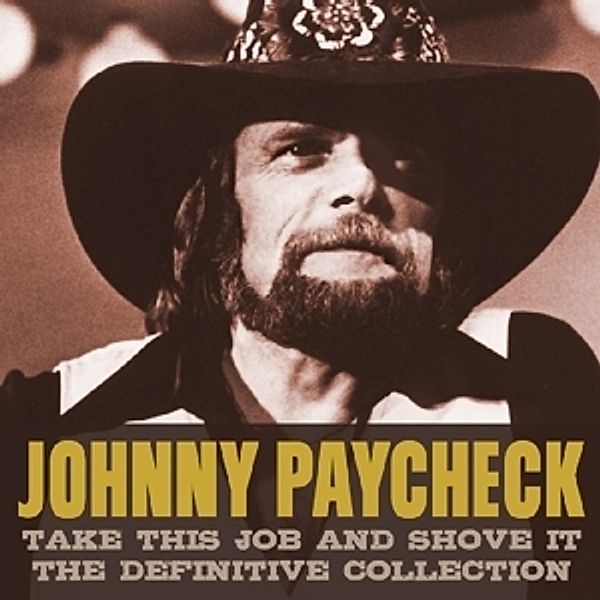 Take This Job And Shove, Johnny Paycheck