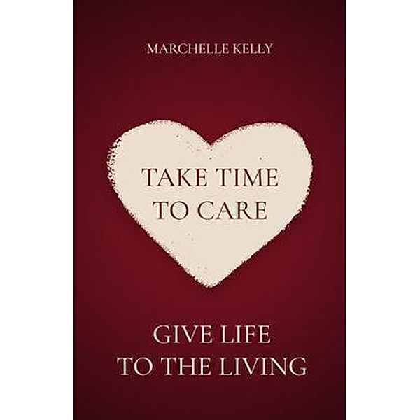 Take Time to Care, Marchelle Kelly