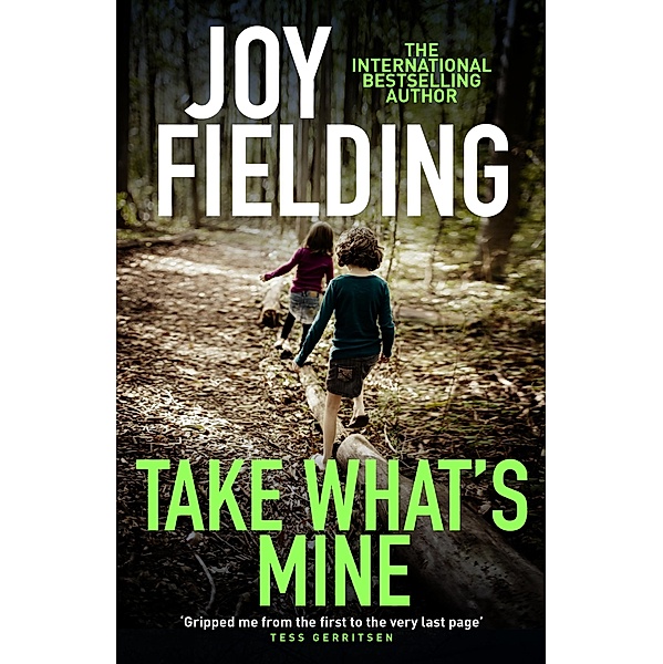 Take What's Mine, Joy Fielding
