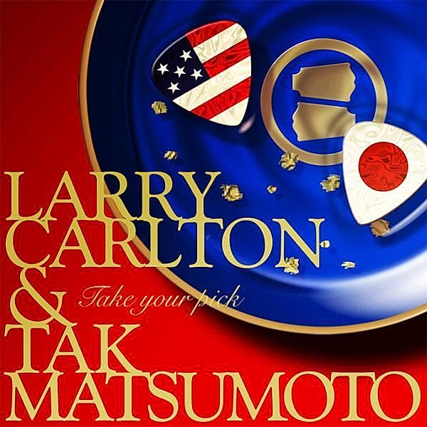 Take Your Pick, Larry Carlton & Tak Mats