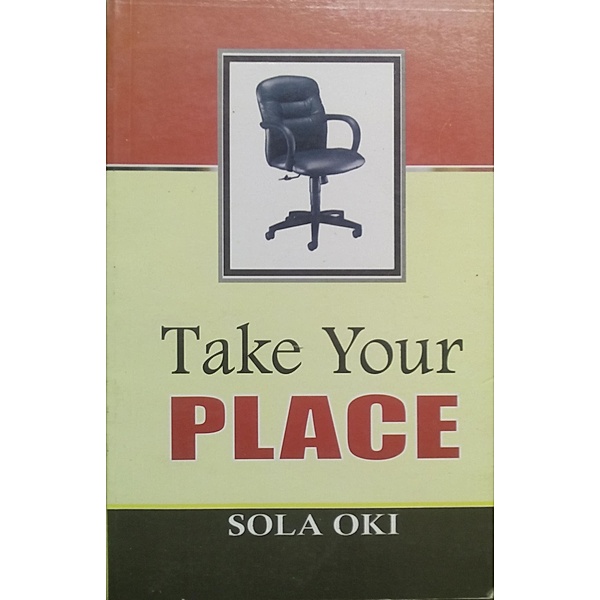 Take Your Place, Sola Oki