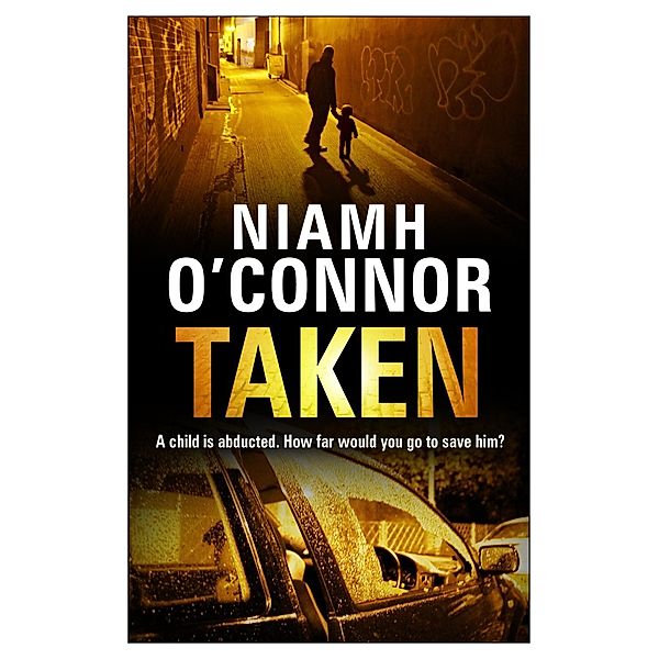 Taken / A Jo Birmingham Thriller Bd.5, Niamh O'Connor