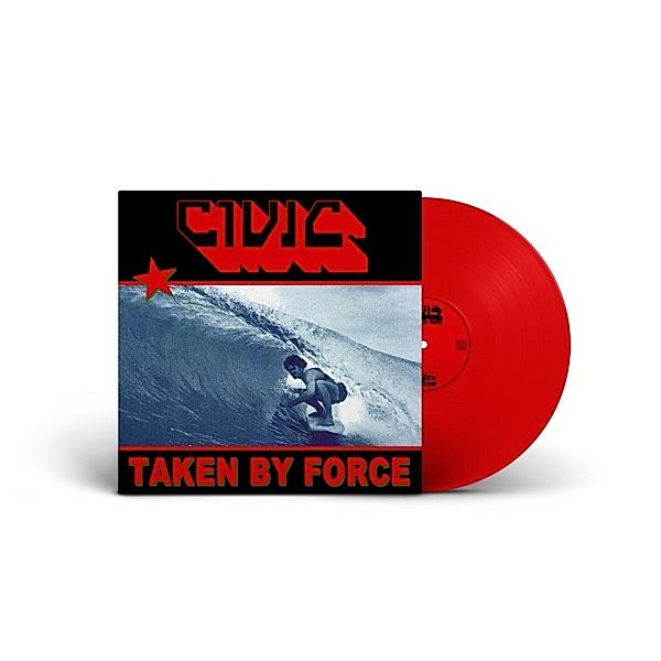 Taken By Force (Ltd. Col. Lp) (Vinyl), Civic