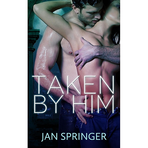 Taken by Him (Tentacles Shifter Erotic Romance, #1), Jan Springer