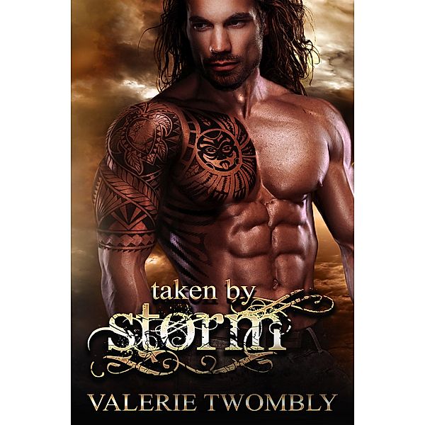 Taken By Storm (Immortals Of Atlantis, #2) / Immortals Of Atlantis, Valerie Twombly
