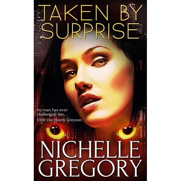 Taken By Surprise / Totally Bound Publishing, Nichelle Gregory