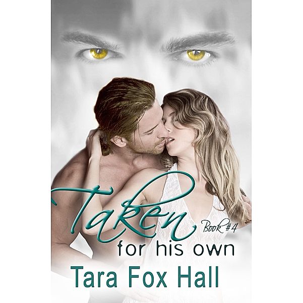 Taken For His Own / Melange Books, LLC, Tara Fox Hall