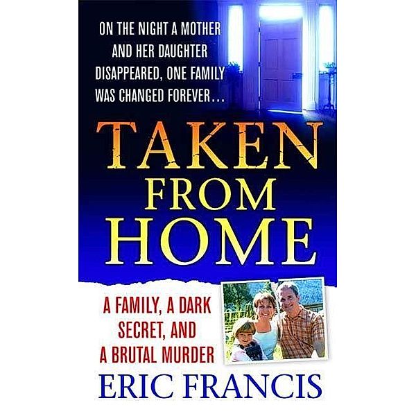 Taken From Home, Eric Francis