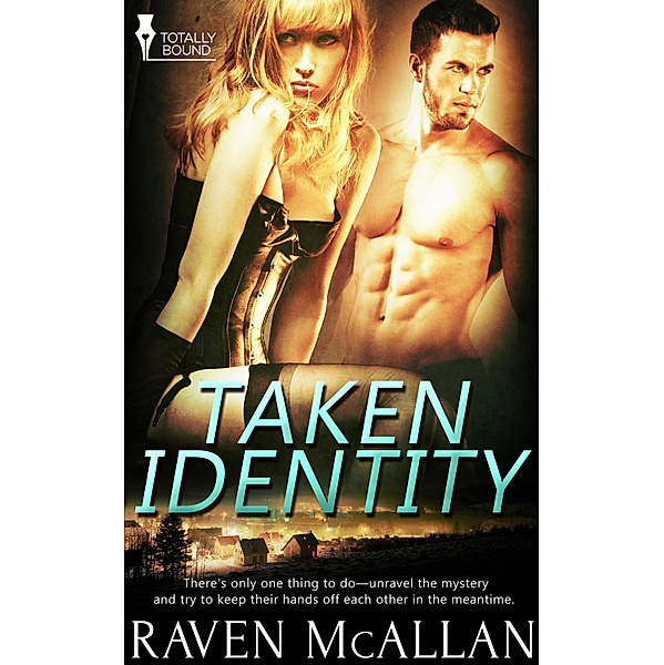 Taken Identity, Raven Mcallan