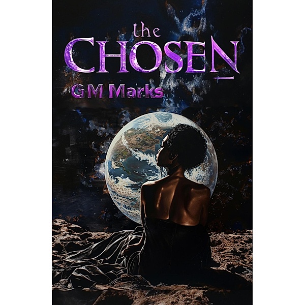 Taken (The Chosen, #4) / The Chosen, G. M. Marks
