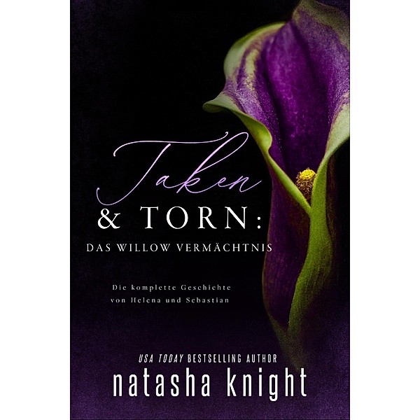 Taken & Torn: Das Willow Vermächtnis, Natasha Knight