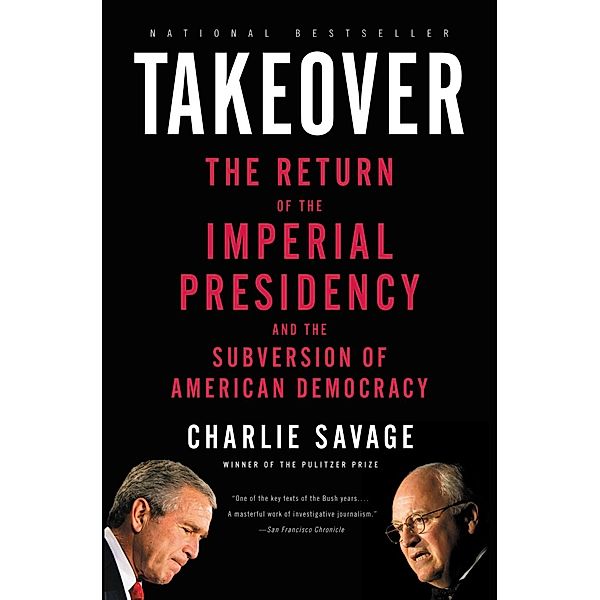 Takeover, Charlie Savage